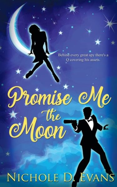 Cover for Nichole D. Evans · Promise Me the Moon (Paperback Book) (2018)