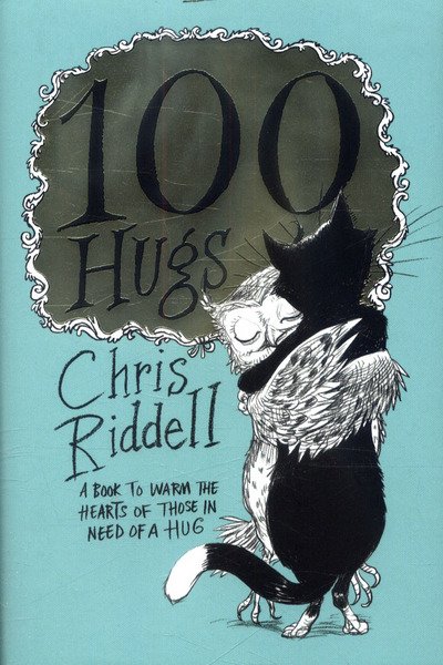 Cover for Chris Riddell · 100 Hugs (Hardcover bog) [Main Market Ed. edition] (2017)