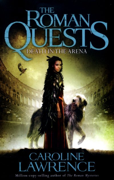 Cover for Caroline Lawrence · Roman Quests: Death in the Arena: Book 3 - The Roman Quests (Paperback Bog) (2017)