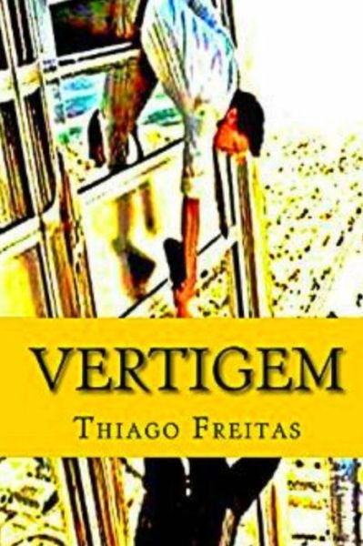 Cover for Thiago P C Freitas · Vertigem (Paperback Book) (2015)
