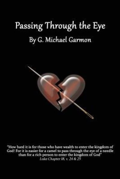 Cover for G Michael Garmon · Passing Through the Eye (Paperback Book) (2015)