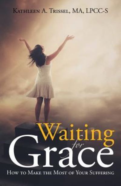 Cover for Ma Lpcc-S Trissel · Waiting for Grace (Paperback Book) (2017)