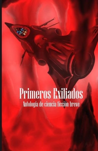 Cover for Ediciones Mundos Futuros · Primeros Exiliados (Paperback Bog) (2014)