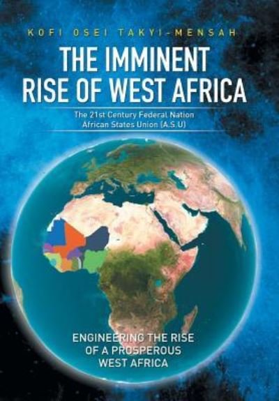 Cover for Kofi Osei Takyi-Mensah · The Imminent Rise of West Africa (Innbunden bok) (2015)