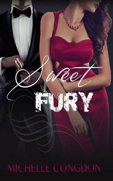 Sweet Fury - Michelle Congdon - Bøger - Createspace - 9781517143305 - 4. september 2015