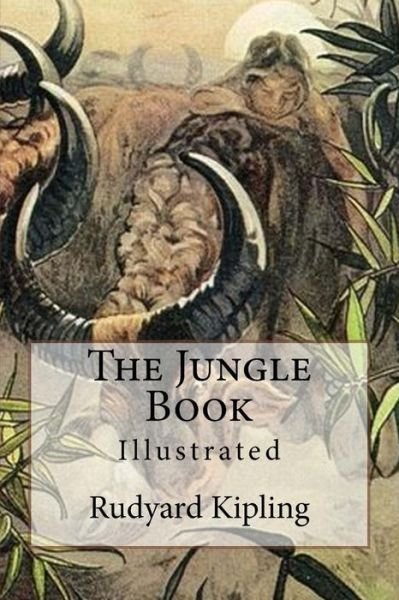 Cover for Rudyard Kipling · The Jungle Book: Illustrated (Paperback Book) (2015)