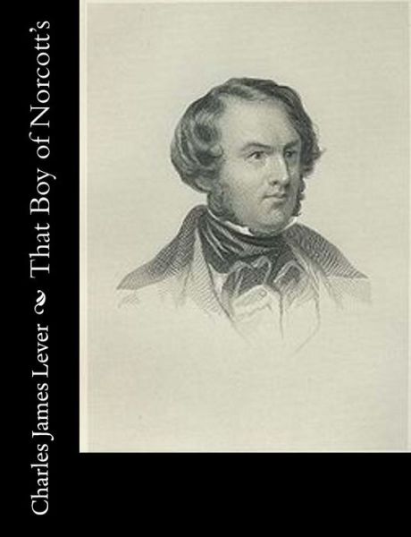 Cover for Charles James Lever · That Boy of Norcott's (Paperback Book) (2015)