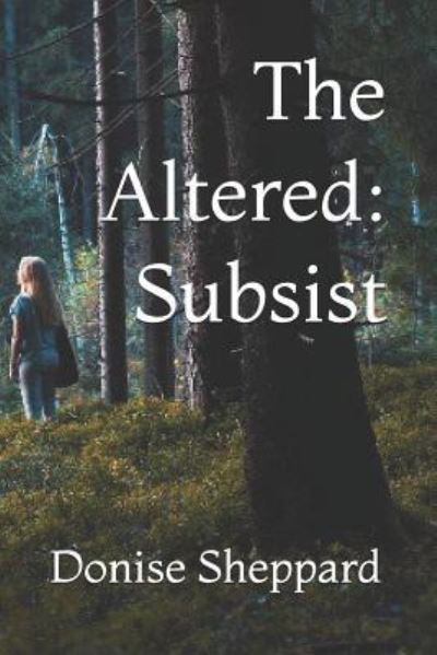 Cover for Donise Sheppard · The Altered (Paperback Book) (2017)