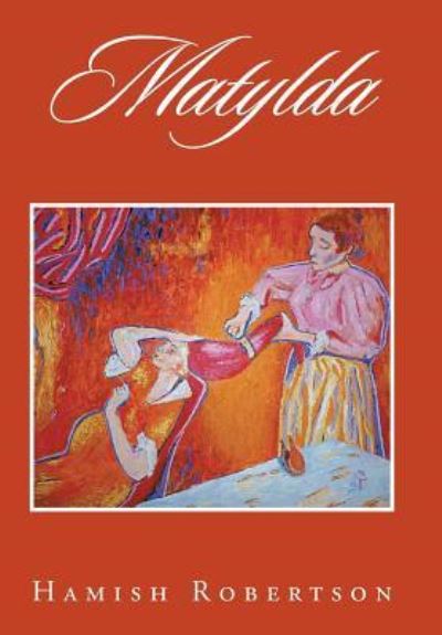 Cover for Hamish Robertson · Matylda (Hardcover Book) (2016)