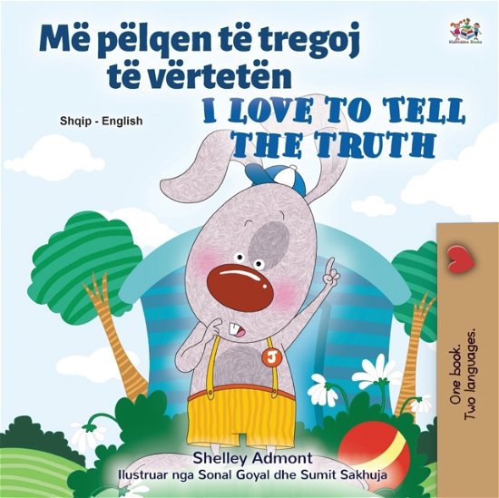 Cover for Shelley Admont · I Love to Tell the Truth (Albanian English Bilingual Children's Book) (Taschenbuch) (2021)