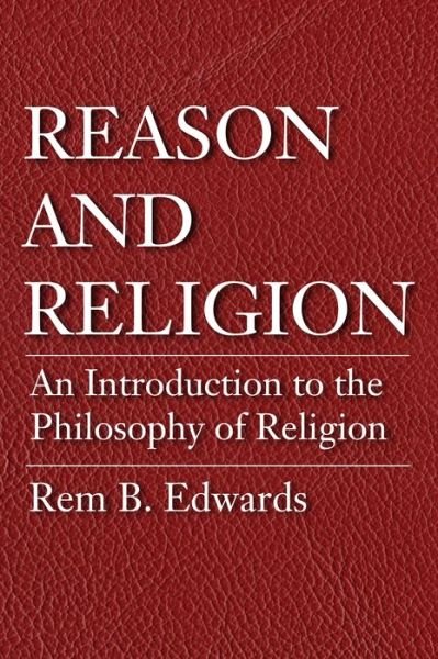 Cover for Rem B. Edwards · Reason and Religion (Bok) (2016)