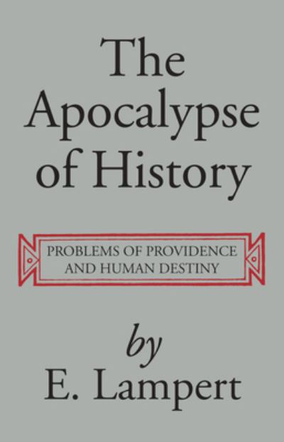 Cover for E Lampert · The Apocalypse of History (Hardcover Book) (2019)