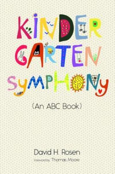 Cover for David H. Rosen · Kindergarten Symphony : (an ABC Book) (Book) (2019)