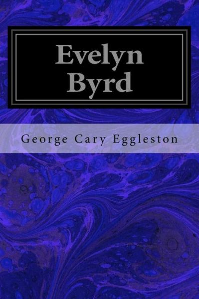 Cover for George Cary Eggleston · Evelyn Byrd (Paperback Book) (2016)