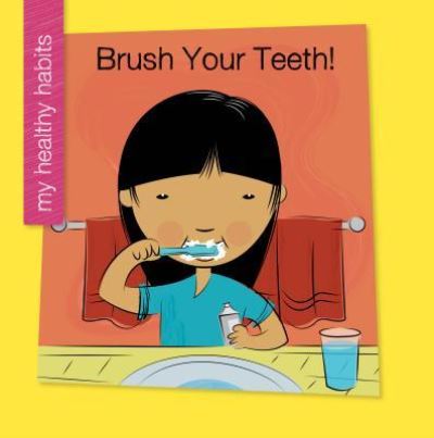 Cover for Katie Marsico · Brush Your Teeth! (Paperback Book) (2019)