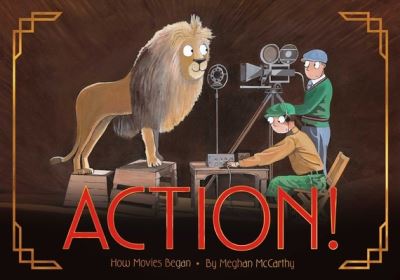 Cover for Meghan Mccarthy · Action! (Hardcover Book) (2022)