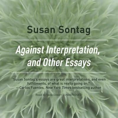 Cover for Susan Sontag · Against Interpretation, and Other Essays Lib/E (CD) (2018)