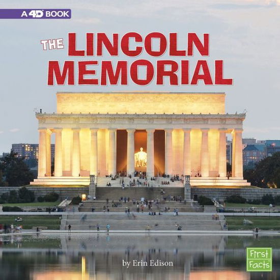 Cover for Erin Edison · Lincoln Memorial A 4D Book (Book) (2018)