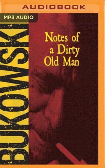 Cover for Charles Bukowski · Notes of a Dirty Old Man (MP3-CD) (2018)