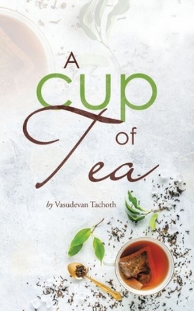 Cover for Vasudevan Tachoth · Cup of Tea (Book) (2022)