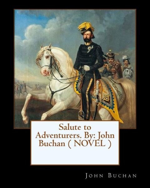 Cover for John Buchan · Salute to Adventurers. By (Taschenbuch) (2017)