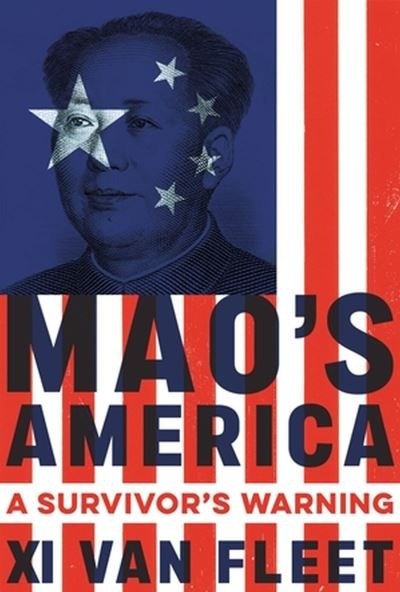 Cover for Xi Van Fleet · Mao's America: A Survivor’s Warning (Innbunden bok) (2023)
