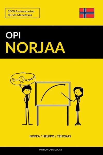 Cover for Pinhok Languages · Opi Norjaa - Nopea / Helppo / Tehokas (Paperback Book) (2017)