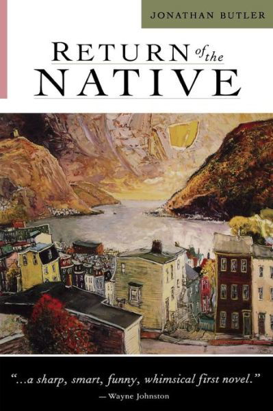 Return of the Native - Jonathan Butler - Kirjat - Breakwater Books,Canada - 9781550812305 - tiistai 1. toukokuuta 2007
