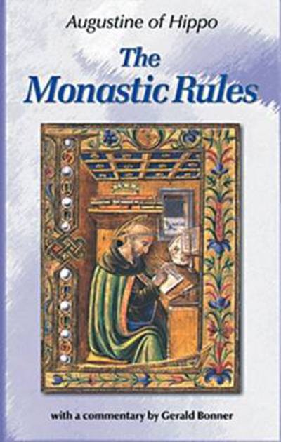 Cover for Saint Augustine · The Monastic Rules (Paperback Book) (2004)