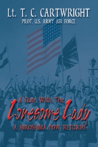 Cover for T C Cartwright · A Date with the Lonesome Lady: A Hiroshima POW Returns (Paperback Book) (2002)