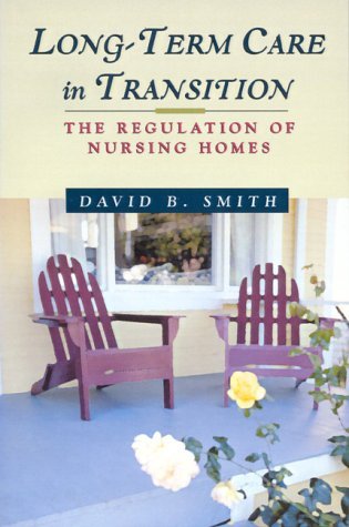 Cover for David Barton Smith · Long-term Care in Transition: the Regulation of Nursing Homes (Paperback Book) (2001)