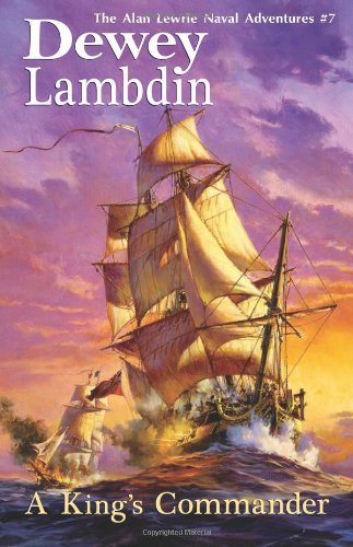 Cover for Dewey Lambdin · A King's Commander: The Alan Lewrie Naval Adventures #7 (Paperback Book) [Reprint edition] (2008)