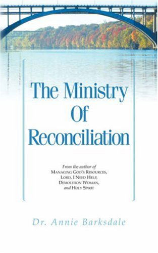 Cover for Annie Barksdale · The Ministry of Reconciliation (Paperback Book) (2002)