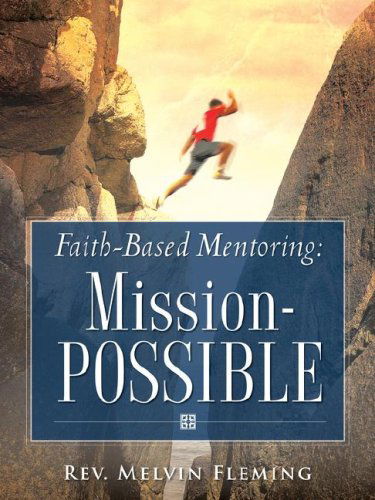 Cover for Melvin Fleming · Faith-based Mentoring: Mission-possible (Paperback Book) (2007)