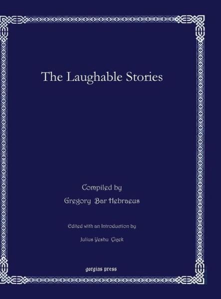 Cover for Gregory Abulfaraj Bar Hebraeus · The Laughable Stories - Bar Ebroyo Kloster Publications (Inbunden Bok) [Syriac edition] (2010)
