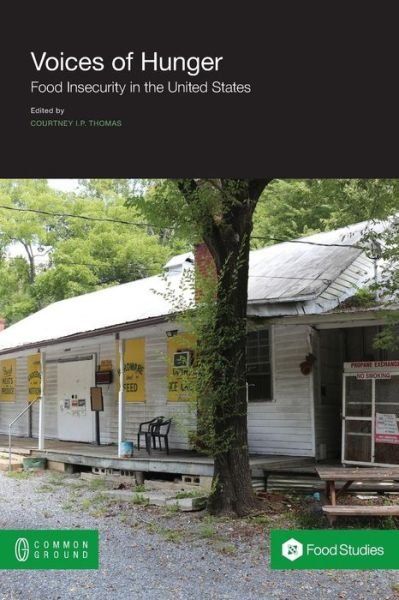 Cover for Courtney I P Thomas · Voices of Hunger: Food Insecurity in the United States (Paperback Book) (2014)