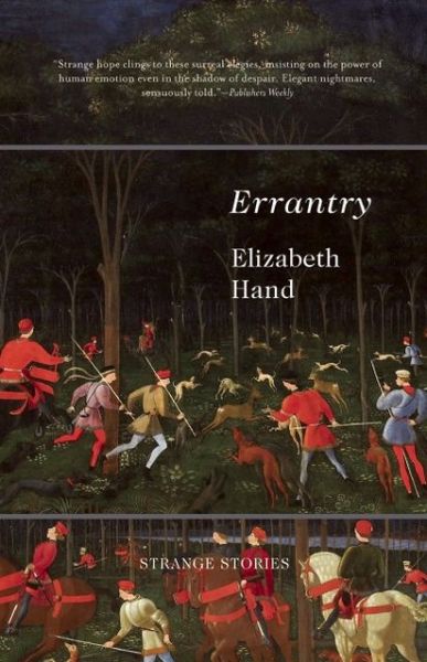 Cover for Elizabeth Hand · Errantry: Strange Stories (Pocketbok) (2012)