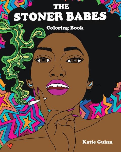 Cover for Katie Guinn · The Stoner Babes Coloring Book (Paperback Book) (2018)