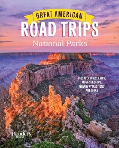 Cover for Reader'S Digest · Great American Road Trips- National Parks (Paperback Book) (2021)