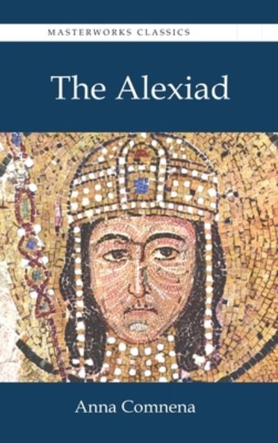 Cover for Anna Comnena · The Alexiad (Hardcover Book) (2015)