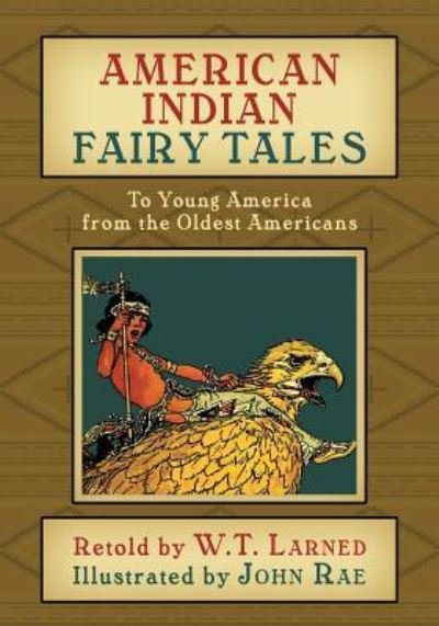 Cover for W T Larned · American Indian Fairy Tales (Paperback Book) (2017)