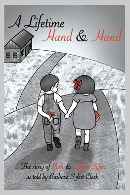 Barbara Syfert Clark · A Lifetime Hand and Hand (Paperback Book) (2020)