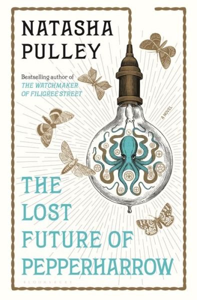 Cover for Natasha Pulley · The Lost Future of Pepperharrow (Gebundenes Buch) (2020)