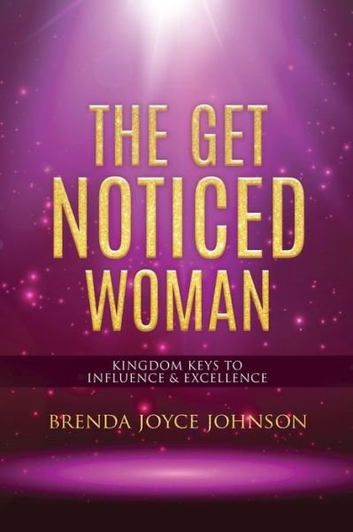 Cover for Brenda Johnson · The Get Noticed Woman (Paperback Book) (2021)