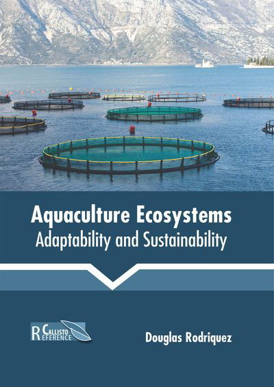 Cover for Douglas Rodriquez · Aquaculture Ecosystems: Adaptability and Sustainability (Hardcover Book) (2019)