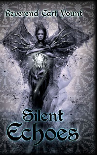 Cover for Reverend Carl Yount · Silent Echoes (Hardcover Book) (2021)
