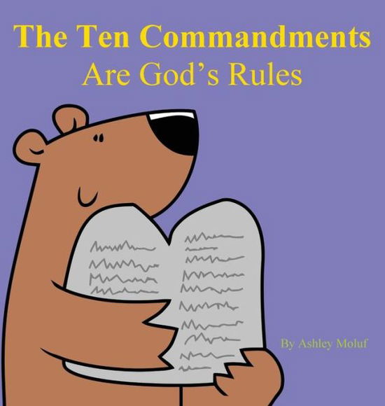 Cover for Ashley Moluf · The Ten Commandments are God's Rules (Hardcover Book) (2020)