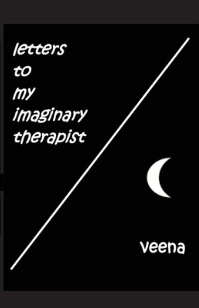 Cover for Veena · Letters to my Imaginary Therapist (Pocketbok) (2021)