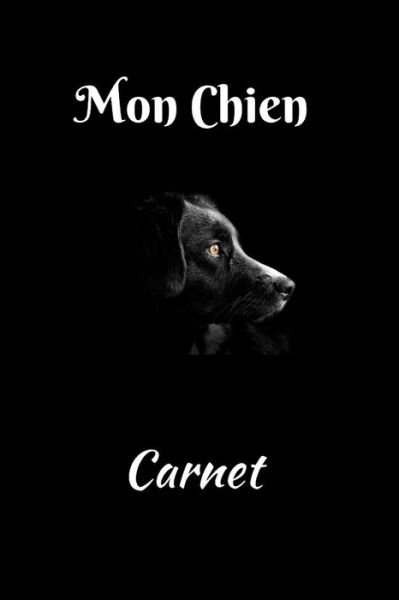 Cover for Mon Carnet Editions · Mon Chien carnet (Taschenbuch) (2019)