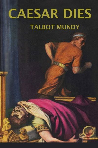 Cover for Talbot Mundy · Caesar Dies (Paperback Book) (2020)